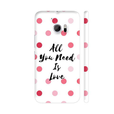 All You Need Is Love HTC 10 / 10 Lifestyle Cover| Artist: Dolly P