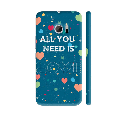 All You Need Is Love In Heart HTC 10 / 10 Lifestyle Cover| Artist: Designer Chennai