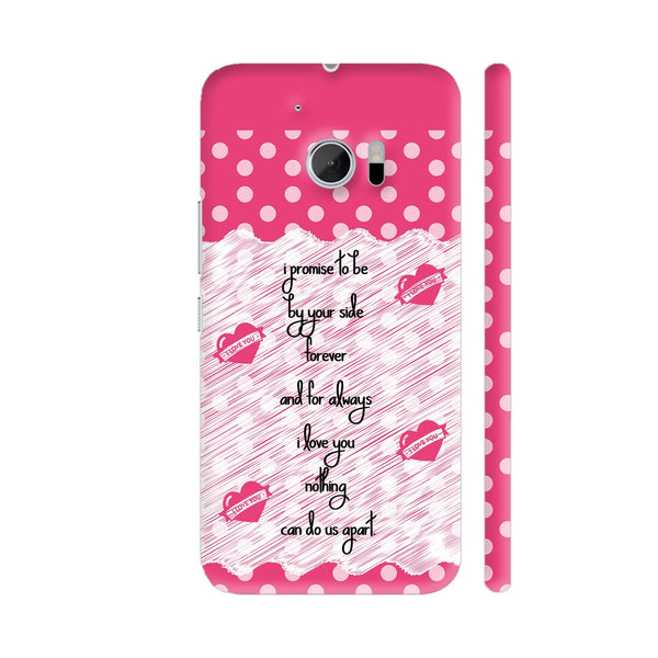Always Love You On Pink Polka Dots HTC 10 / 10 Lifestyle Cover| Artist: Designer Chennai