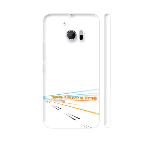 And Leave A Trail HTC 10 / 10 Lifestyle Cover| Artist: Urvashi