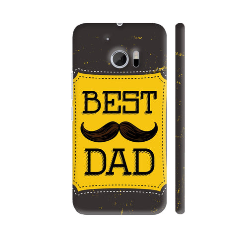 Best Dad With Moustache On Brown HTC 10 / 10 Lifestyle Cover| Artist: Designer Chennai