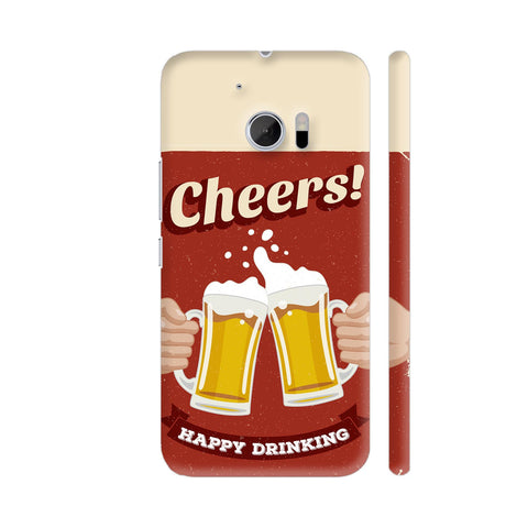 Cheers Happy Drinking HTC 10 / 10 Lifestyle Cover| Artist: Abhinav