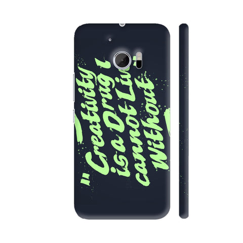 Creativity Is A Drug HTC 10 / 10 Lifestyle Cover| Artist: Abhinav