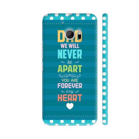 Dad Forever In My Heart In Blue HTC 10 / 10 Lifestyle Cover| Artist: Designer Chennai