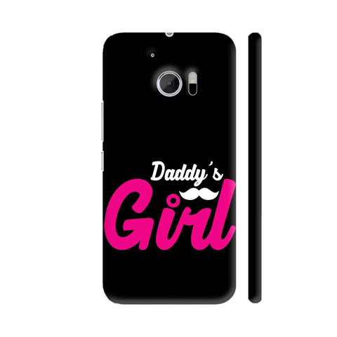 Daddy's Pink Girl On Black HTC 10 / 10 Lifestyle Cover| Artist: Designer Chennai