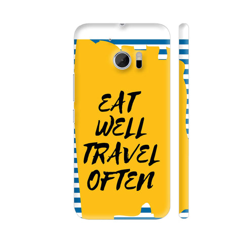 Eat Well Travel Often HTC 10 / 10 Lifestyle Cover| Artist: Dolly P