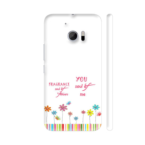 Fragrance Soul Of Flowers You Soul Of Me HTC 10 / 10 Lifestyle Cover| Artist: Urvashi