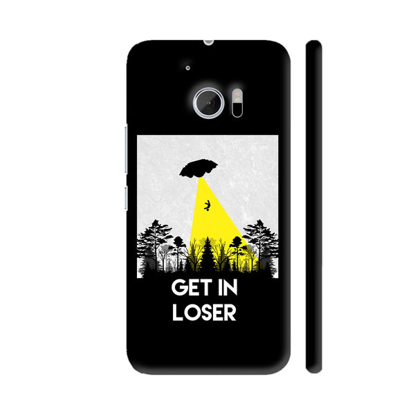 Get In Loser HTC 10 / 10 Lifestyle Cover| Artist: Abhinav