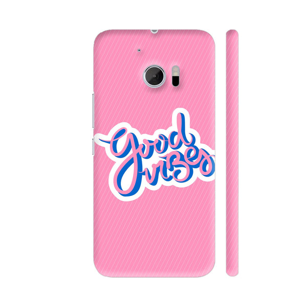 Good Vibes On Pink HTC 10 / 10 Lifestyle Cover| Artist: Vanshika