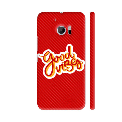 Good Vibes On Red HTC 10 / 10 Lifestyle Cover| Artist: Vanshika