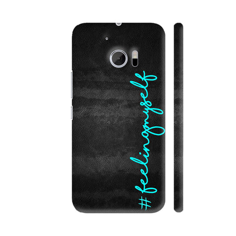 Hash Tag Feeling Myself HTC 10 / 10 Lifestyle Cover| Artist: Dolly P