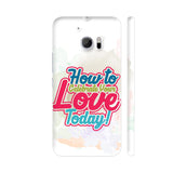 How To Celebrate Your Love Today HTC 10 / 10 Lifestyle Cover| Artist: Designer Chennai