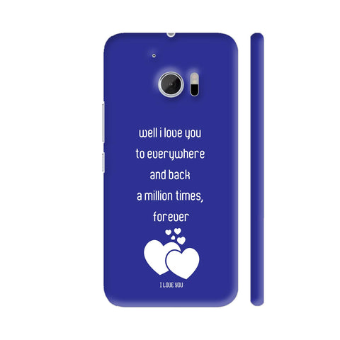 I Love You A Million Times On Blue HTC 10 / 10 Lifestyle Cover| Artist: Designer Chennai