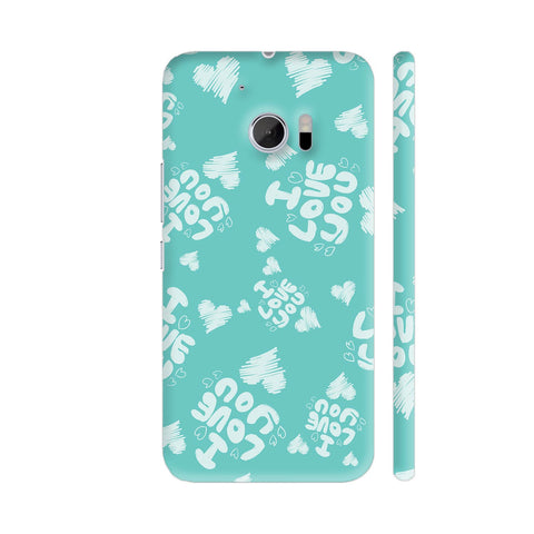 I Love You On Soft Green HTC 10 / 10 Lifestyle Cover| Artist: Designer Chennai