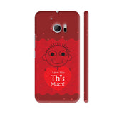 I Love You This Much On Red HTC 10 / 10 Lifestyle Cover| Artist: Designer Chennai