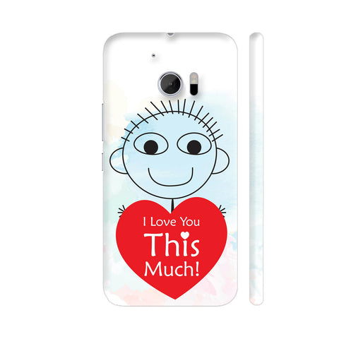 I Love You This Much On Watercolor HTC 10 / 10 Lifestyle Cover| Artist: Designer Chennai