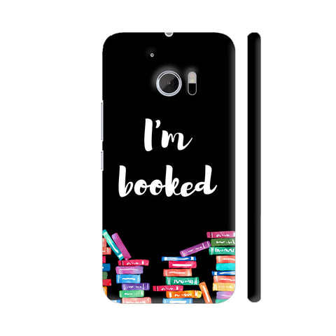 I am Booked On Black HTC 10 / 10 Lifestyle Cover| Artist: Abhinav