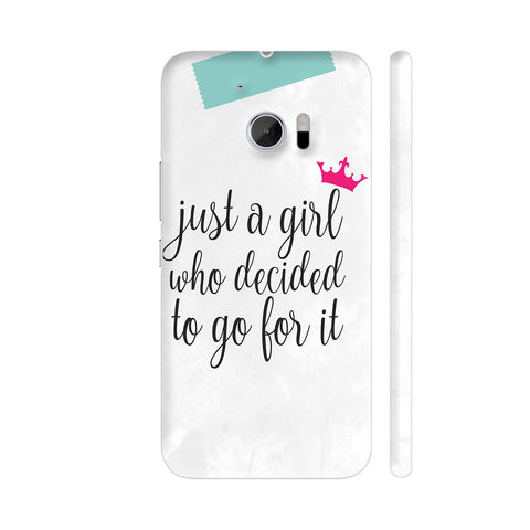 Just A Girl Who Decided To Go For It HTC 10 / 10 Lifestyle Cover| Artist: Dolly P