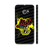 Just Do It On Black HTC 10 / 10 Lifestyle Cover| Artist: Designer Chennai