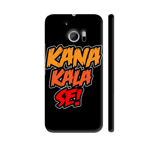 Kana Kala Se On Black HTC 10 / 10 Lifestyle Cover| Artist: Designer Chennai