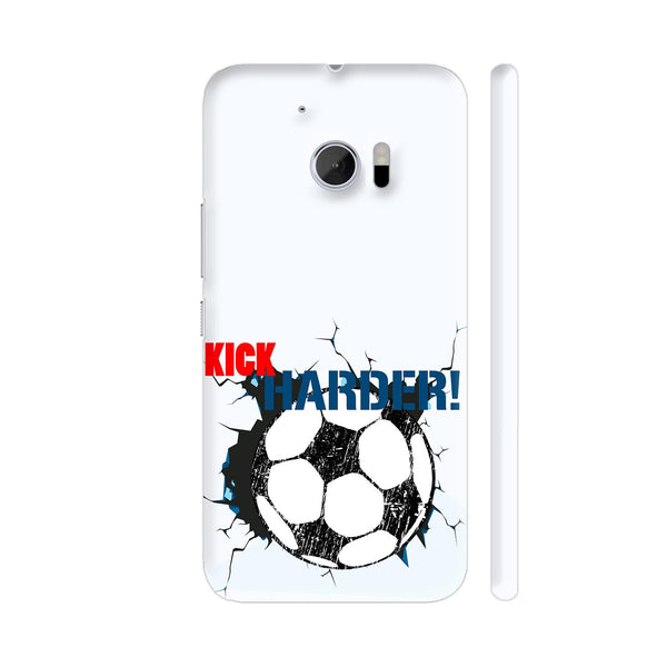 Kick Harder This Football HTC 10 / 10 Lifestyle Cover| Artist: Urvashi