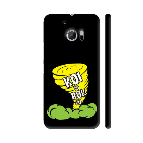 Koi To Rok Lo Toofan Ko HTC 10 / 10 Lifestyle Cover| Artist: Designer Chennai