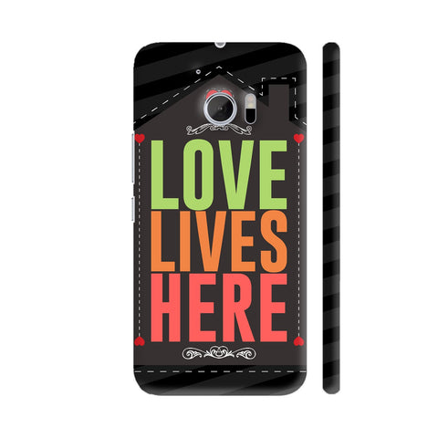 Love Lives Here On Black HTC 10 / 10 Lifestyle Cover| Artist: Designer Chennai