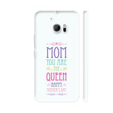 Mom You Are The Queen Happy Mother's Day HTC 10 / 10 Lifestyle Cover| Artist: Designer Chennai