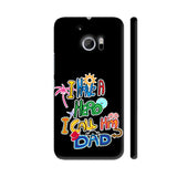 My Dad My Hero HTC 10 / 10 Lifestyle Cover| Artist: Sangeetha