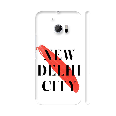 New Delhi City HTC 10 / 10 Lifestyle Cover| Artist: Abhinav