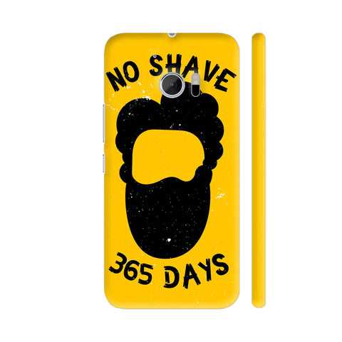 No Shave 365 Days On Yellow HTC 10 / 10 Lifestyle Cover| Artist: Designer Chennai