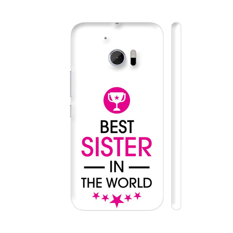 Rakhi Special Best Sister In The World On White HTC 10 / 10 Lifestyle Cover| Artist: Dolly P