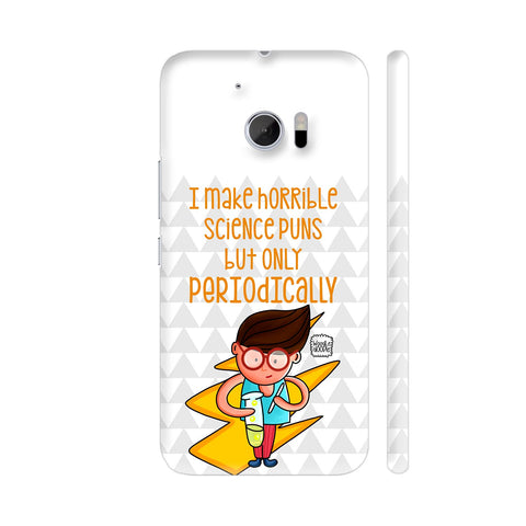 Scientist And Science Puns HTC 10 / 10 Lifestyle Cover| Artist: Woodle Doodle