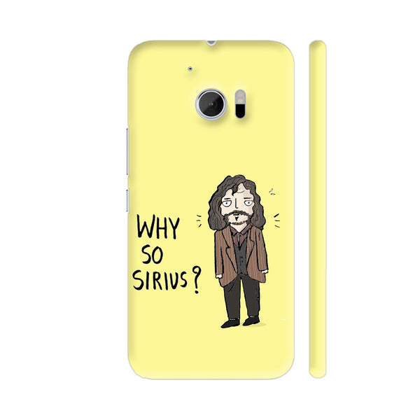 Siriusly Kidding HTC 10 / 10 Lifestyle Cover| Artist: Manasi Deshpande
