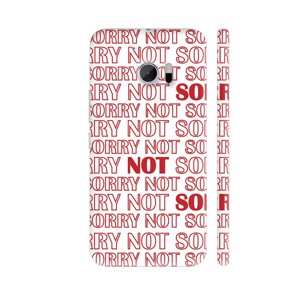 Sorry Not Sorry HTC 10 / 10 Lifestyle Cover| Artist: Dolly P