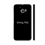Stay Weird In Black HTC 10 / 10 Lifestyle Cover| Artist: Abhinav