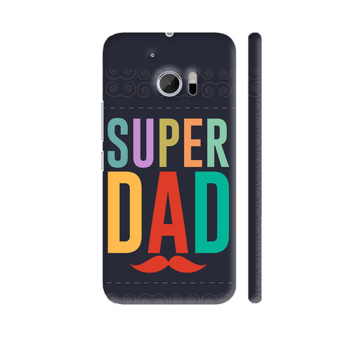 Super Dad With Moustache On Black HTC 10 / 10 Lifestyle Cover| Artist: Designer Chennai