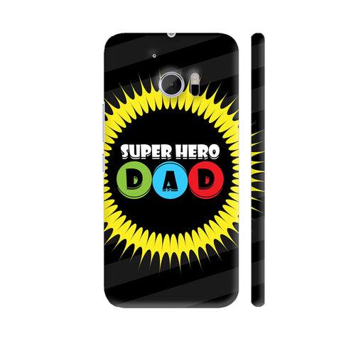 Super Hero Dad Graphic On Black HTC 10 / 10 Lifestyle Cover| Artist: Designer Chennai