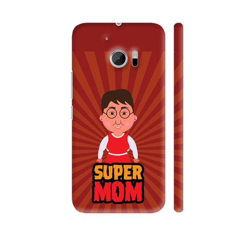 Super Mom On Red HTC 10 / 10 Lifestyle Cover| Artist: Designer Chennai