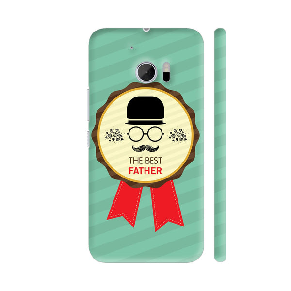 The Best Father Badge HTC 10 / 10 Lifestyle Cover| Artist: Designer Chennai