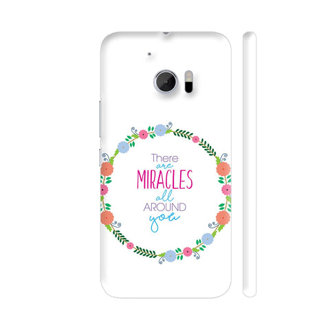 There Are Miracles All Around You HTC 10 / 10 Lifestyle Cover| Artist: Dolly P