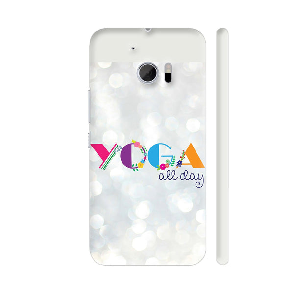 Yoga All Day HTC 10 / 10 Lifestyle Cover| Artist: Dolly P