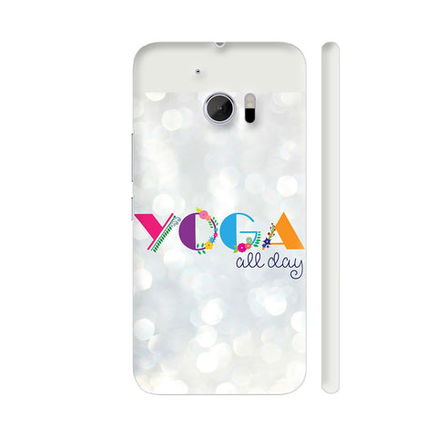 Yoga All Day HTC 10 / 10 Lifestyle Cover| Artist: Dolly P