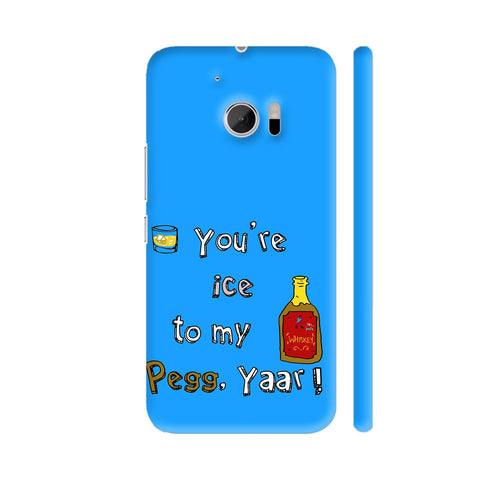 You Are Ice To My Pegg HTC 10 / 10 Lifestyle Cover| Artist: 70s pedia