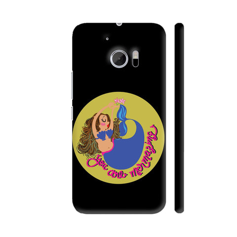 You Are Mermazing On Black HTC 10 / 10 Lifestyle Cover| Artist: Parul Dang